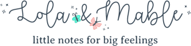 Lola & Mable little notes for big feelings